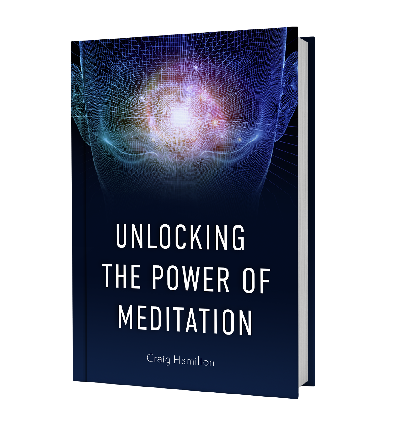 Unlocking the power of meditation Ebook