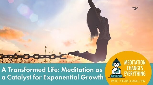 A Transformed Life: Meditation as a Catalyst for Exponential Growth (Episode 23)
